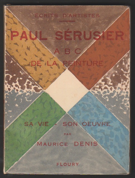 PAUL SÉRUSIER ABC DE LA PEINTURE SA VIE - SON OEUVRE